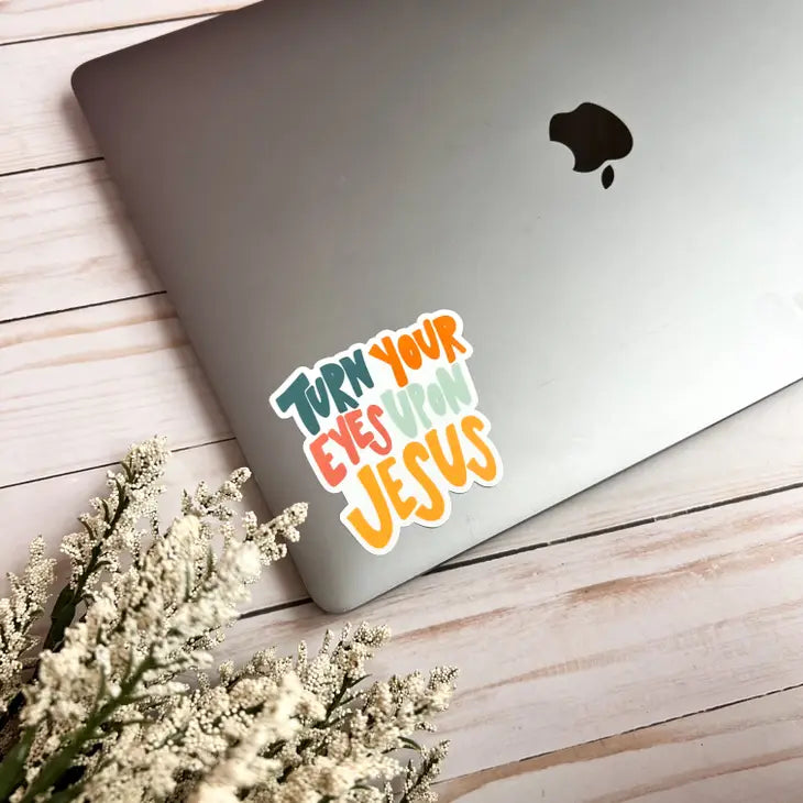 The Turn Your Eyes On Jesus Sticker
