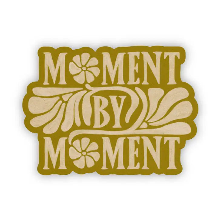 The Moment By Moment Vinyl Sticker