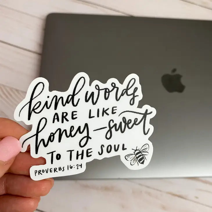 The Kind Words Are Like Honey Sticker | Black + White |