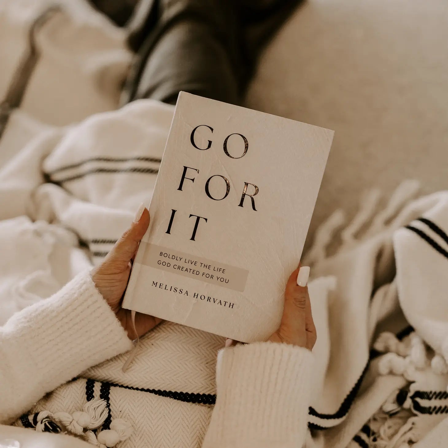 GO FOR IT | 90 Devotions to Boldly Live the Life God Created